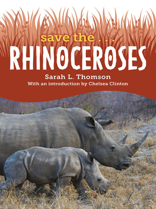 Title details for Save the... Rhinoceroses by Sarah L. Thomson - Wait list